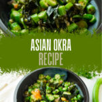 a healthy and savory Asian okra dish served in a black bowl