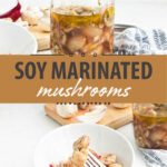Soy-marinated mushrooms served in a glass jar and a small white bowl