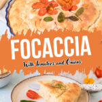 Focaccia With Tomatoes and Onions on a plate