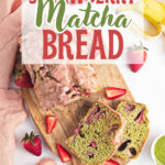 Strawberry Matcha Bread served on a wooden board