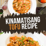 A plate of yummy Kinamatisang Tofu topped with green onion slices