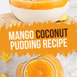 Mango coconut pudding at the table
